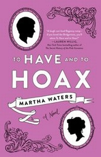 Enlarge image Cover: To Have and to Hoax - Atria Books