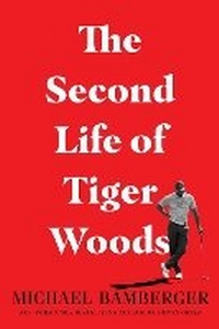 Abbildung von: The Second Life of Tiger Woods - Avid Reader Press