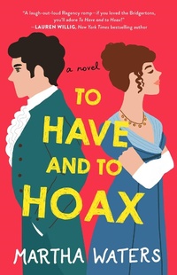 Enlarge image Cover: To Have and to Hoax - Atria Books