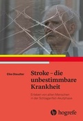 Cover: Stroke - die unbestimmbare Krankheit - Hogrefe