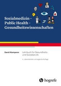 Abbildung von: Sozialmedizin - Public Health - Gesundheitswissenschaften - Hogrefe