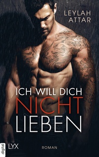 Abbildung von: Ich will dich nicht lieben - LYX