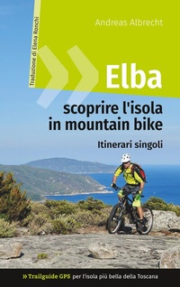 Abbildung von: Elba - scoprire l'isola in mountain bike - BoD - Books on Demand