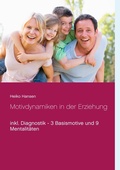Cover: Motivdynamiken in der Erziehung - BoD - Books on Demand