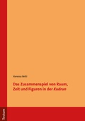 Cover: Das Zusammenspiel von Raum, Zeit und Figuren in der "Kudrun" - Tectum Wissenschaftsverlag