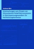 Cover: Untersuchungen zum Einsatz von Siliziumkarbid-Feldeffekttransistoren in Gleichspannungswandlern f&uuml;r Hochleistungsbordnetze - Dr. Hut