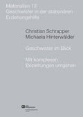 Cover: Geschwister im Blick. Mit komplexen Beziehungen umgehen - SOS-Kinderdorf e.V.