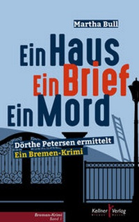 Abbildung von: Ein Haus Ein Brief Ein Mord - Kellner Verlag