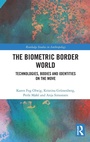 Cover: The Biometric Border World - Routledge