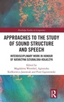 Cover: Approaches to the Study of Sound Structure and Speech - Routledge