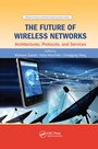 Cover: The Future of Wireless Networks - CRC Press