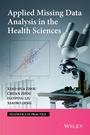 Cover: Applied Missing Data Analysis in the Health Sciences - Wiley