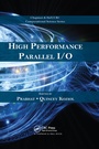 Cover: High Performance Parallel I/O - Chapman & Hall/CRC