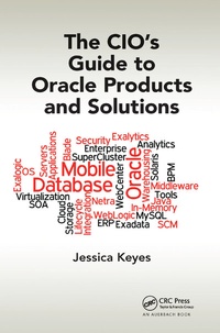 Enlarge image Cover: The CIO's Guide to Oracle Products and Solutions - CRC Press