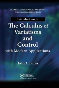 Abbildung von: Introduction to the Calculus of Variations and Control with Modern Applications - Chapman & Hall/CRC