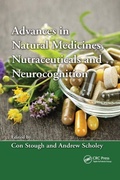 Cover: Advances in Natural Medicines, Nutraceuticals and Neurocognition - CRC Press