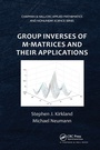 Cover: Group Inverses of M-Matrices and Their Applications - Chapman & Hall/CRC