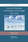 Cover: Service-Oriented Distributed Knowledge Discovery - Chapman & Hall/CRC