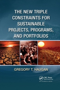 Bild vergrößern Bild: The New Triple Constraints for Sustainable Projects, Programs, and Portfolios - CRC Press