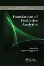 Cover: Foundations of Predictive Analytics - Chapman & Hall/CRC