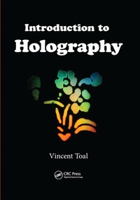Enlarge image Cover: Introduction to Holography - CRC Press