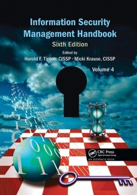 Enlarge image Cover: Information Security Management Handbook, Volume 4 - CRC Press
