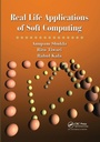 Cover: Real Life Applications of Soft Computing - CRC Press