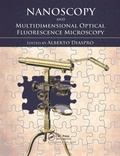 Cover: Nanoscopy and Multidimensional Optical Fluorescence Microscopy - Chapman & Hall/CRC