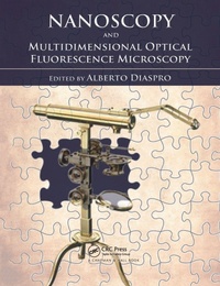 Enlarge image Cover: Nanoscopy and Multidimensional Optical Fluorescence Microscopy - Chapman & Hall/CRC
