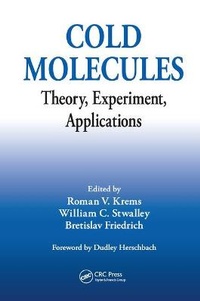 Enlarge image Cover: Cold Molecules - CRC Press