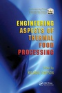 Cover: Engineering Aspects of Thermal Food Processing - CRC Press