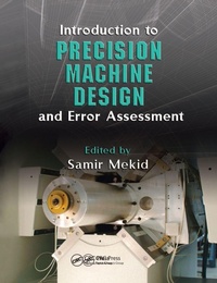 Enlarge image Cover: Introduction to Precision Machine Design and Error Assessment - CRC Press