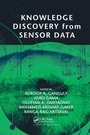 Cover: Knowledge Discovery from Sensor Data - CRC Press