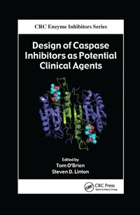 Enlarge image Cover: Design of Caspase Inhibitors as Potential Clinical Agents - CRC Press