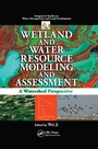 Cover: Wetland and Water Resource Modeling and Assessment - CRC Press