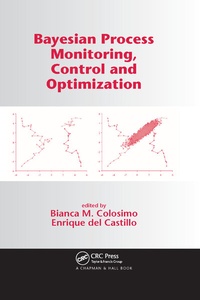 Enlarge image Cover: Bayesian Process Monitoring, Control and Optimization - Chapman & Hall/CRC