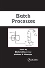 Cover: Batch Processes - CRC Press