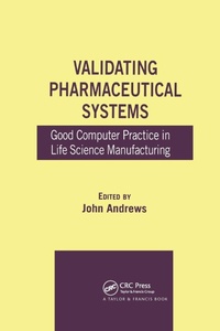Enlarge image Cover: Validating Pharmaceutical Systems - CRC Press