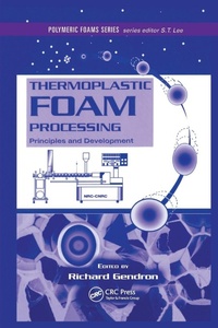 Enlarge image Cover: Thermoplastic Foam Processing - CRC Press