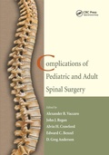 Cover: Complications of Pediatric and Adult Spinal Surgery - CRC Press