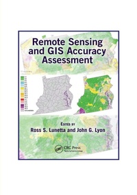 Enlarge image Cover: Remote Sensing and GIS Accuracy Assessment - CRC Press