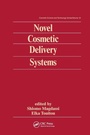 Cover: Novel Cosmetic Delivery Systems - CRC Press