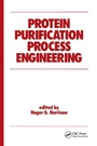 Cover: Protein Purification Process Engineering - Routledge