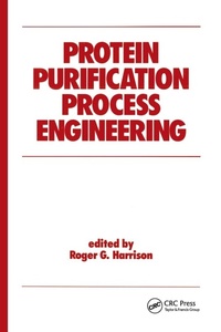 Enlarge image Cover: Protein Purification Process Engineering - Routledge