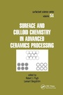 Cover: Surface and Colloid Chemistry in Advanced Ceramics Processing - CRC Press