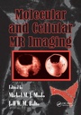 Cover: Molecular and Cellular MR Imaging - CRC Press