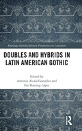 Cover: Doubles and Hybrids in Latin American Gothic - Routledge
