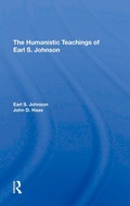 Cover: The Humanistic Teachings Of Earl S. Johnson - Routledge