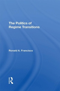 Enlarge image Cover: The Politics Of Regime Transitions - Routledge