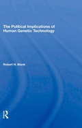 Cover: The Political Implications Of Human Genetic Technology - Routledge